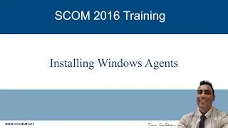 Installing Windows Agents on SCOM 2016