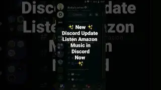 ✨ New ✨Discord Update Listen Amazon Music in Discord Now #roduz #discord #new #discordupdate #music