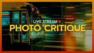 Photo Critique Live Stream - Photography Tips & Tricks for Beginners