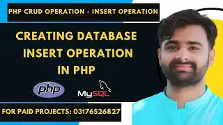 PHP CRUD Operations | INSERT Operation in PHP - Creating Database And INSERT Operation in PHP