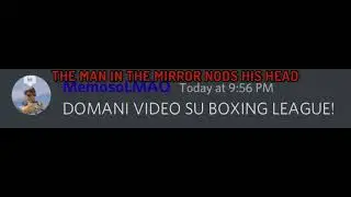 Domani video su Boxing League (89% di probabilita)