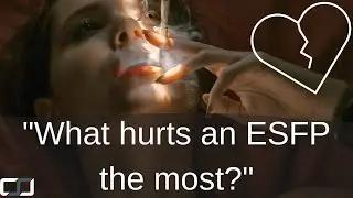 What hurts an ESFP the most? | CSJ Responds