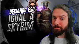 Como deixar o ESO igual ao Skyrim