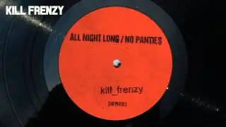 Kill Frenzy - All Night Long [Official Audio]