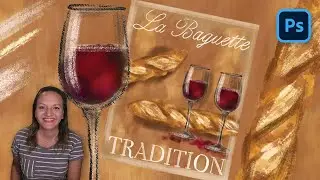 Illustrating a French Bistro Inspired Poster with Baguette & Wine: Multicolor Photoshop Tutorial
