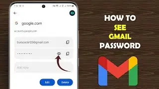 How to See Google Account Password on Mobile | See Your Google Password