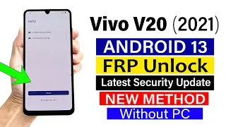 Vivo V20 (2021) : Google Account Remove ANDROID 13 (Without pc)