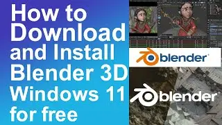 How to download and install Blender windows 11 for free