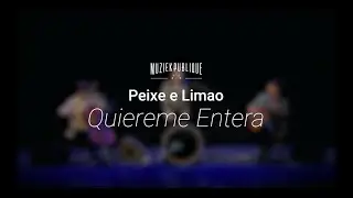 Peixe e Limao - QUIEREME ENTERA