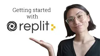Getting Started with Replit: Intro to All Major Features