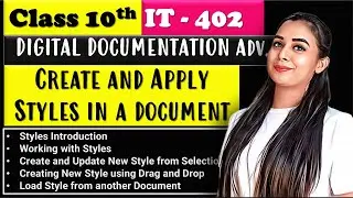 Create and Apply Styles in a Document | Digital Documentation Adv.| Class 10 Information Technology