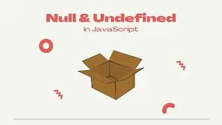 Null and Undefined in JavaScript