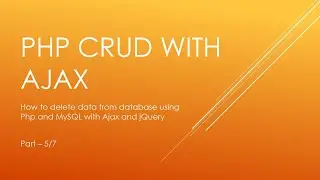 How to delete data in php and MySQL with ajax and jQuery || ajax and jQuery || Part - 5