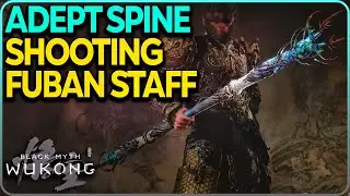 How To Get Adept Spine-Shooting Fuban STAFF (Sky-Piercing Horns) Black Myth Wukong