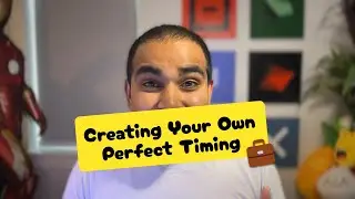 Creating Your Own Perfect Timing! ⏱️
