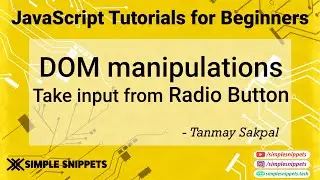 22 - Taking Input from Radio Button in JavaScript | DOM Manipulations in JavaScript