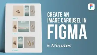 How to make an Image Carousel in Figma (Easy)