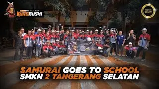 SAMURAI GOES TO SCHOOL SMKN 2 TANGERANG!