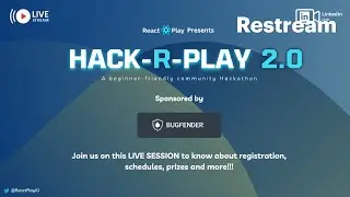 Hack-R-Play 2.0: A Beginner-Friendly Community Hackathon by ReactPlay