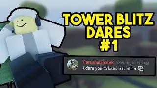TOWER BLITZ DARES #1