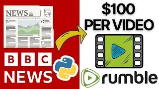 The Ultimate Strategy To Make Money On Rumble   Turn BBC Articles Into Rumble Videos Using Python