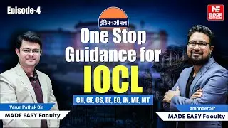 Guide to IOCL Exam Preparation | How to prepare for an Interview? | By Experts | MADE EASY