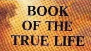 Book Of The  True Life Volume 01 Teaching 003 Read Along