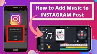 How to Add Music to INSTAGRAM Post Easily - 100% Working Method for all Devices