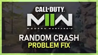 Modern Warfare 2 - How To Fix Random Crashes on PC