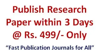 Publish Paper in 3 Day's Only: Fast Publication Journals: Research Paper Publication in 24 Hour's