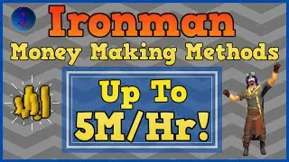 6 Ironman Money Making Methods - Up to 5.6M/Hr [Runescape 3 updated 2021]