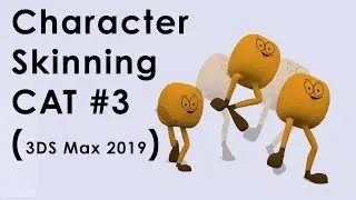 3DS Max 2019 Character Skinning using CAT Rig #3