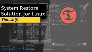 Timeshift | System Restore Solution for Linux