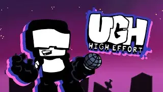 High Effort Ugh [MOD]