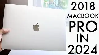 2018 MacBook Pro In 2024! (Still Worth Buying?) (Review)