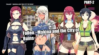 Fallen Makina and the City of Ruins~(EP.2) GAMEPLAY