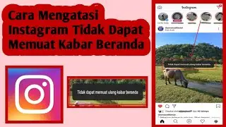 Cara Mengatasi Instagram Tidak Dapat Memuat Kabar Beranda | Instagram Error