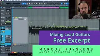 Mixing Lead Guitars in PreSonus Studio One - Free Excerpt