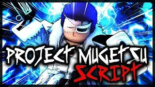 BEST | Project Mugetsu Script |2025| Very OP ✔️
