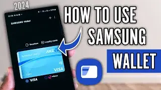 How to Use Samsung Wallet (2024) - Add Cards and Pay In Store