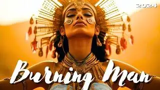 Cafe De Anatolia - BURNING MAN (2024 DJ Mix)