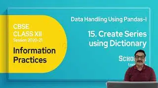Creating Series in Pandas with Dictionary Class 12 IP | Create Series from Dictionary Class 12th IP