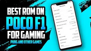 Pocophone F1 Gaming Rom, Best Rom for PUBG and other Games