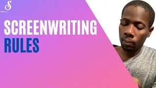 What Are The Rules Of Screenwriting?