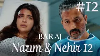 Nazım&Nehir Part 12  - Baraj