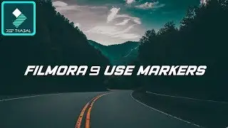 WONDERSHARE FILMORA 9 | HOW TO | USE MARKERS EDIT EFFECTS | TUTORIAL [HINDI] DEEP THABAL !