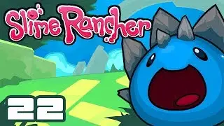 Let's Play Slime Rancher [Full Release!] - PC Gameplay Part 22 - To The Glass Desert