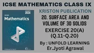 ICSE MATHEMATICS CLASS 9 Kriston Publication || 20. Surface Area & Volume of 3 D solids || Ex 20(A)