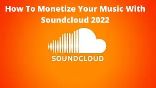 How to Monetize Your Music With Soundcloud 2022 👑 Kyng Vynce 👑