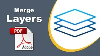 How to merge layers in PDF File using Adobe Acrobat Pro DC